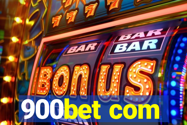 900bet com